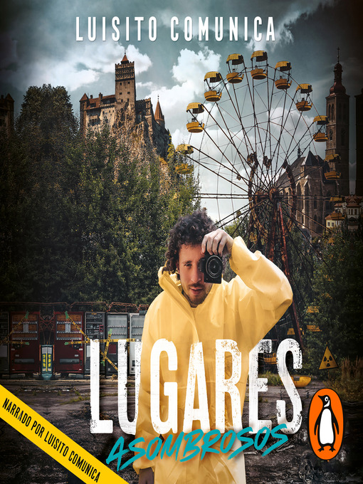 Title details for Lugares asombrosos by Luisito Comunica - Available